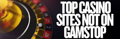 Discover the Best Casino Sites Not on Gamstop